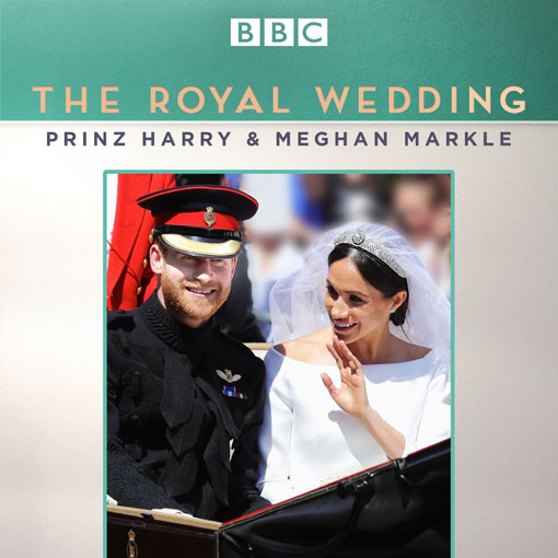 The Royal Wedding – Harry & Meghan
